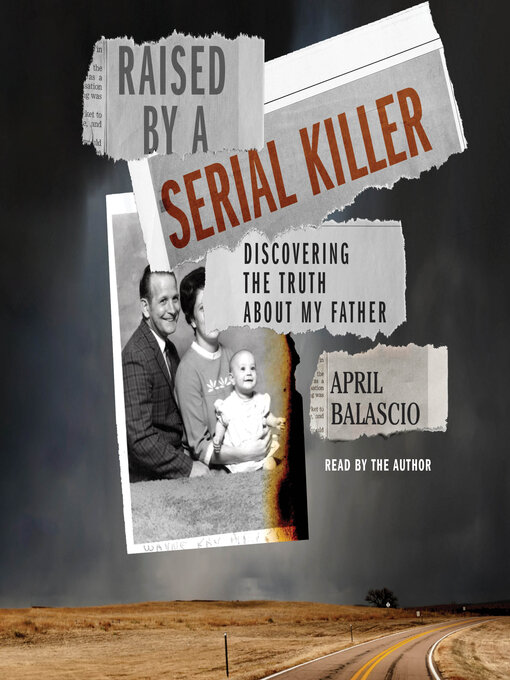 Title details for Raised by a Serial Killer by April Balascio - Available